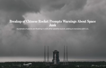 (WSJ) Breakup of Chinese Rocket Prompts Warnings About Space Junk