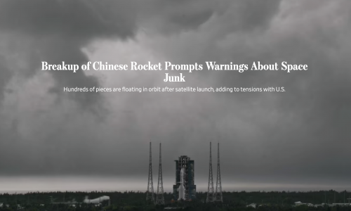 (WSJ) Breakup of Chinese Rocket Prompts Warnings About Space Junk